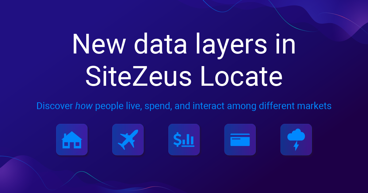 Demographics alone can’t predict performance—Meet the new data layers in SiteZeus