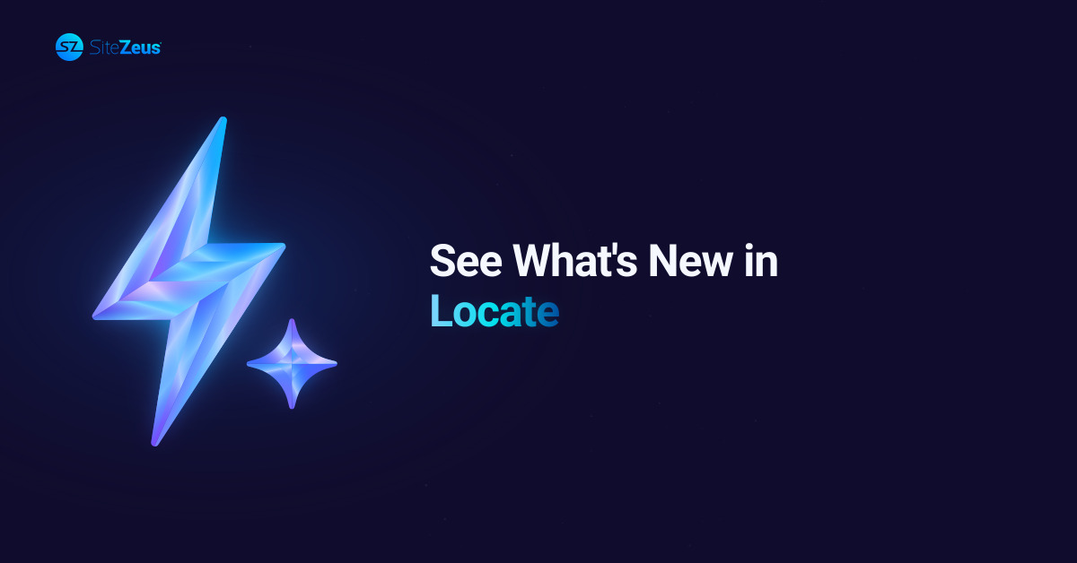 What’s New in SiteZeus Locate